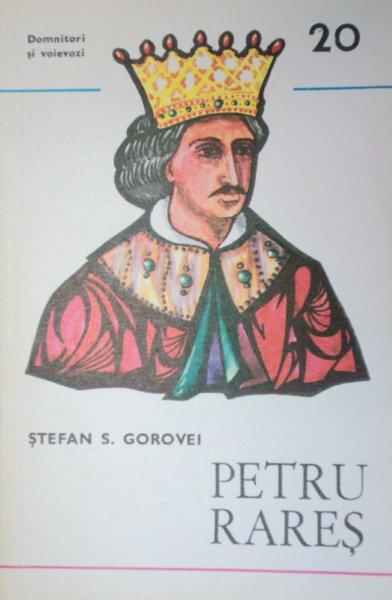 PETRU RARES de STEFAN S. GOROVEI  1982