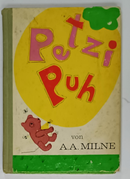 PETZI PUH ( WINNIE POOH )  von A.A. MILNE , illustrations E.H. SHEPARD ,  TEXT IN LIMBA GERMANA , 1971