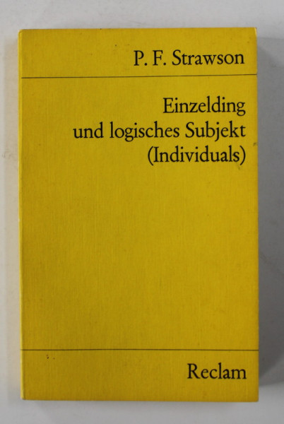P.F. STRAWSON - EINZELDING UND LOGISHES SUBJEKT  ( INDIVIDUALS ) ,  EIN  BEITRAG ZUR DESKRIPTION METAPHYSIK , 1972