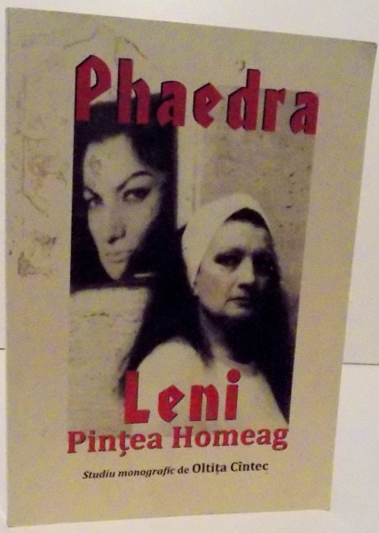 PHAEDRA - LENI PINTEA HOMEAG , 2013