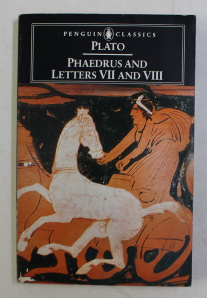 PHAEDRUS AND THE SEVENTH AND EIGHTH LETTERS by PLATO , 1973