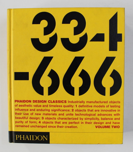 PHAIDON DESIGN CLASSICS - 334 OF 666 OBJECTS , VOLUME II , 2006