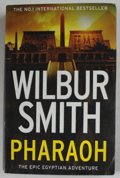 PHARAOH by WILBUR SMITH , 2017 , PREZINTA URME DE UZURA SI DE INDOIRE