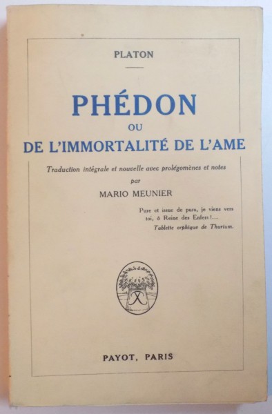 PHEDON OU DE L'IMMORTALITE DE L'AME par PLATON, PARIS  1922