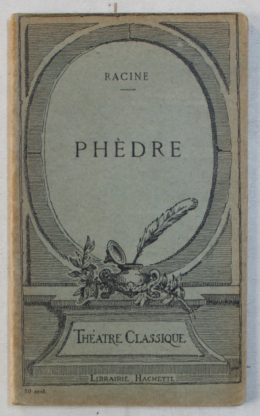 PHEDRE - tragedie par RACINE , 1922