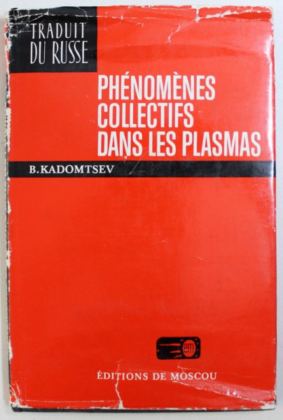PHENOMENES COLLECTIFS DAN LES PLASMAS par B. KADOMTSEV , 1979