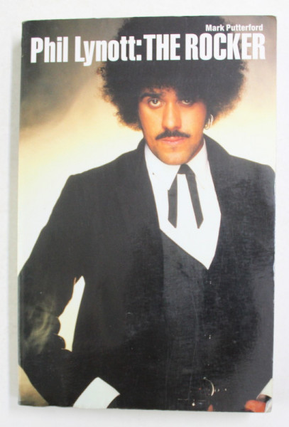 PHIL LYNOTT - THE ROCKER by MARK PUTTERFORD , 2002