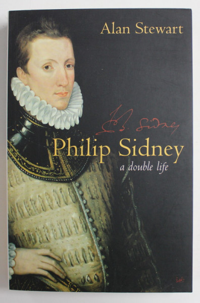 PHILIP SIDNEY , A DOUBLE LIFE by ALAN STEWART , 2001