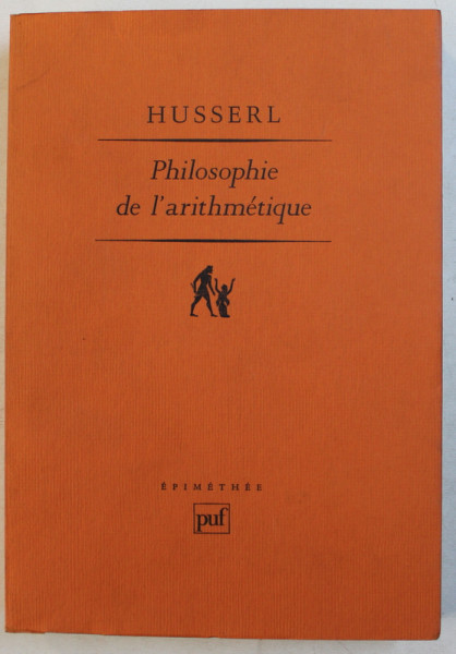 PHILOSOPHIE DE L ' ARITHMETIQUE par HUSSERL , 1992