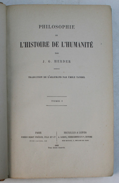 PHILOSOPHIE DE L ' HISTOIRE DE L ' HUMANITE par J. G. HERDER , TOME I , 1861