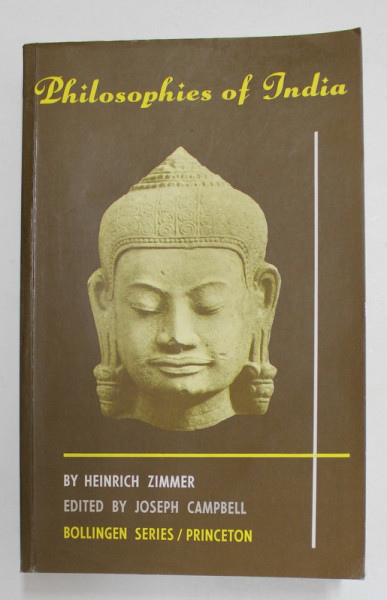 PHILOSOPHIES OF INDIA by HEINRICH ZIMMER , 1989 , MICI INSEMNARI CU PIXUL *