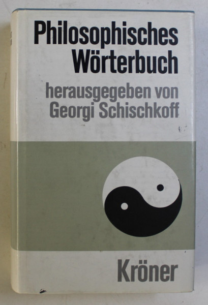 PHILOSOPHISCHES WORTERBUCH , herausgegeben von GEORGI SCHISCHKOFF , 1991