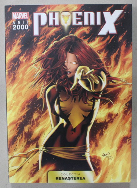 PHOENIX ,  MARVEL ANII 2000 , COLECTIA RENASTEREA , No. 7, APARUTA  2021 ,BENZI DESENATE CU TEXT IN LIMBA ROMANA