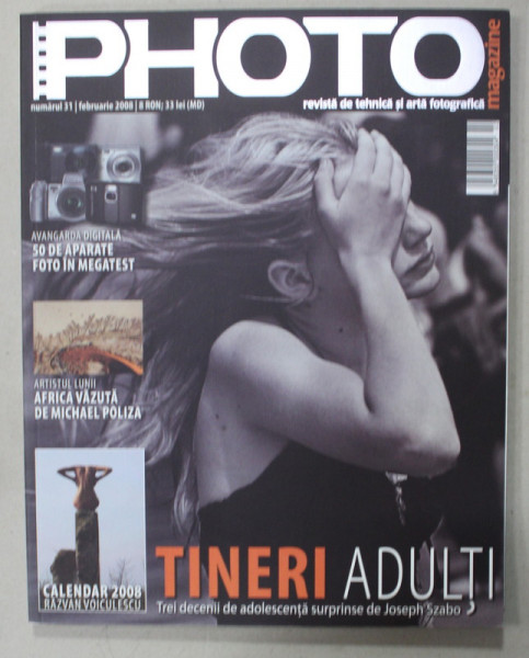 PHOTO , REVISTA  DE TEHNICA SI ARTA FOTOGRAFICA NR. 31 ,  2008