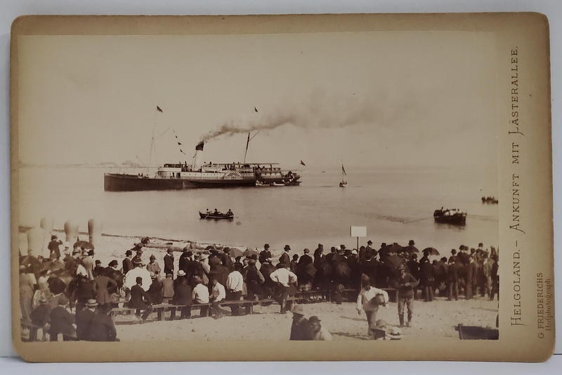 PHOTOGRAPH G. FRIEDERICHS , HELGOLAND - ANKUNFT MIT LASTERALLEE   , FOTOGRAFIE CABINET , CCA. 1900