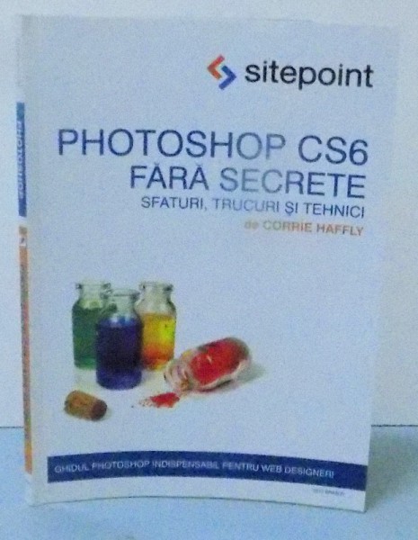 PHOTOSHOP CS6 FARA SECRETE , 2012