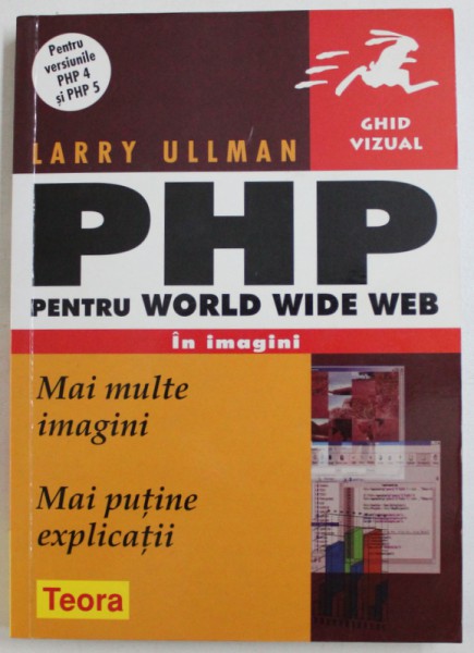 PHP PENTRU WORLD WIBE WEB - IN IMAGINI de LARRY ULMAN , 2008
