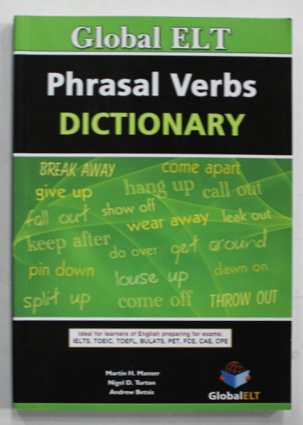 PHRASAL VERBS DICTIONARY ,  by MARTIN H. MANSER ...ANDREW BETSIS , 2013