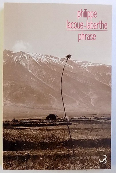 PHRASE par PHILIPPE LACOUE  - LABARTHE , 2000