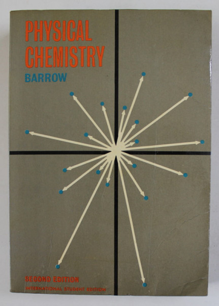 PHYSICAL CHEMISTRY by GORDON M. BARROW , 1966