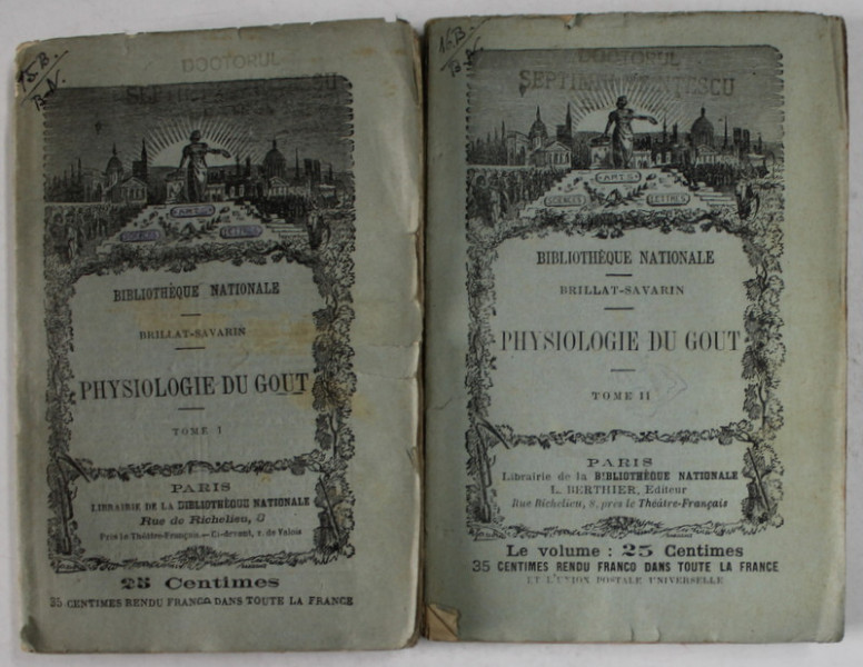 PHYSIOLOGIE DU GOUT par BRILLAT - SAVARIN , DEUX VOLUMES , 1889 - 1990