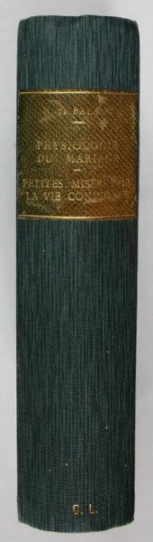 PHYSIOLOGIE DU MARIAGE / PETITES MISERES DE LA VIE CONJUGALE par H. DE BALZAC , 1892, COLIGAT