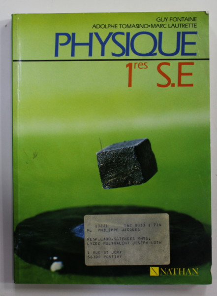PHYSIQUE 1res S.E. par GUY FONTAINE et ADOLPHE TOMASINO - MARC LAUTRETTE , PROFRAMME 1998