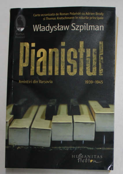 PIANISTUL - AMINTIRI DIN VARSOVIA 1939 -1945  - roman de WLADYSLAW SZPILMAN , 2019  , COTOR INTARIT CU SCOCI