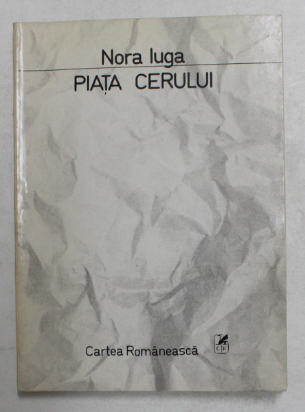 PIATA CERULUI , poezie de NORA IUGA , 1986 *DEDICATIE
