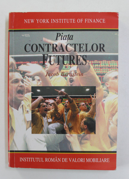 PIATA CONTRACTELOR FUTURES de JACOB BERNSTEIN , 2000