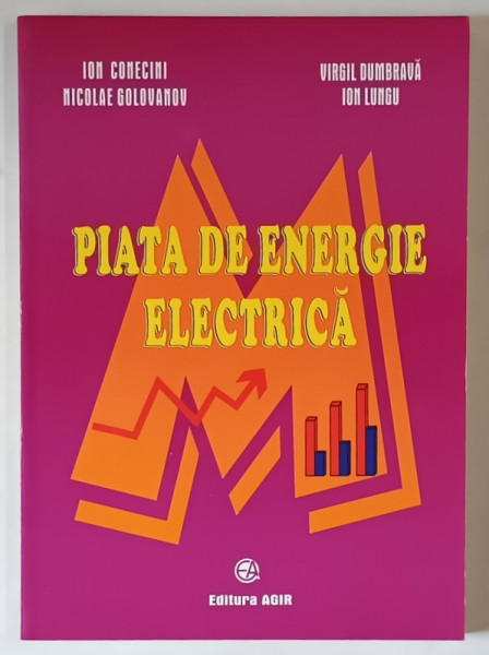 PIATA DE ENERGIE ELECTRICA de ION CONECINI ... ION LUNGU , 2004