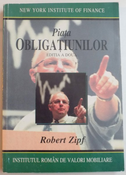 PIATA OBLIGATIUNILOR de ROBERT ZIPF , EDITIA A DOUA REV , 2000