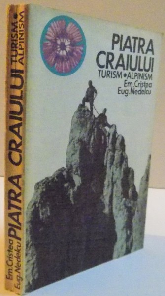 PIATRA CRAIULUI , TURISM , ALPINISM , 1971