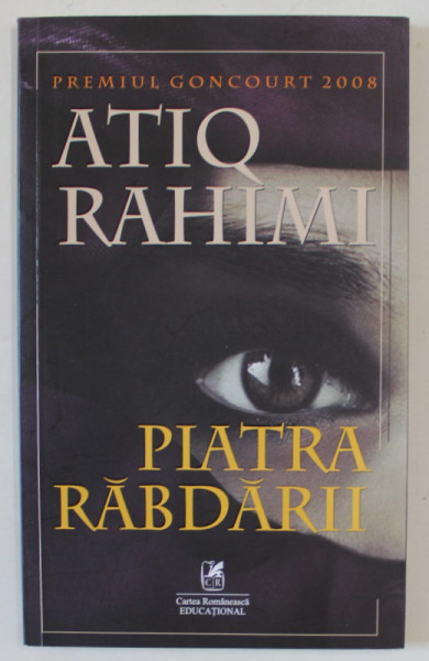 PIATRA RABDARII de ATIQ RAHIMI , 2019