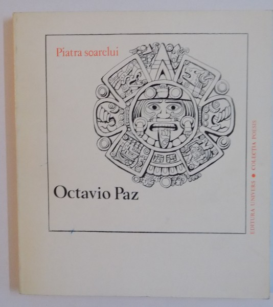 PIATRA SOARELUI de OCTAVIO PAZ, 1983