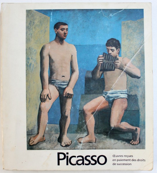 PICASSO - OEUVRES RECUES EN PAIMENT DES DROITS DE SUCCESSION , EPOSITION GRAND PALAIS , 11 OCTOBRE 1979 - 7 JANVIER 1980