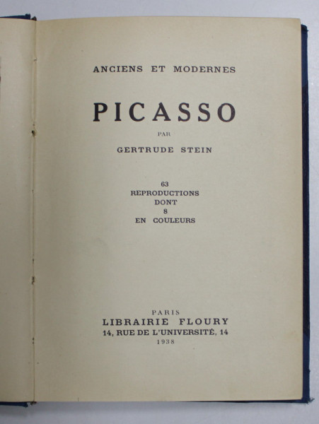 PICASSO par GERTRUDE STEIN , 63 REPRODUCTIONS DONT 8 EN COULEURS , 1938