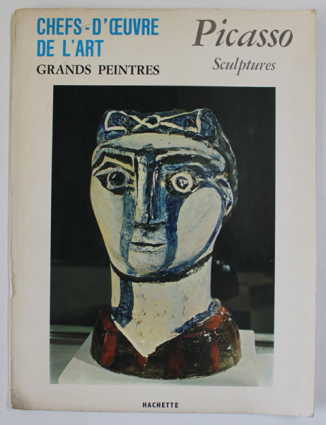 PICASSO - SCULPTURE , SERIE '' GRAND PEINTRES ''  , 1968