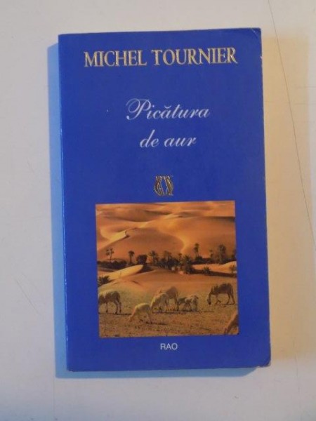 PICATURA DE AUR de MICHEL TOURNIER , 2011