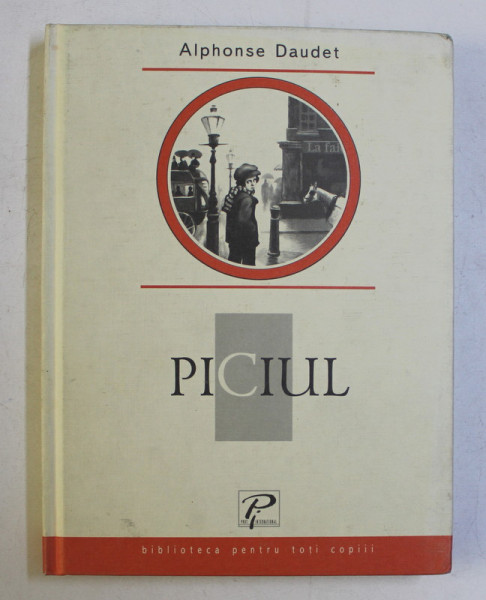 PICIUL de ALPHONSE DAUDET , ILUSTRATII de SERGHEI SAMSONOV , 2006