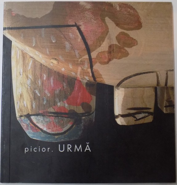PICIOR , URMA de MARCEL TOLCEA...PAVEL SUSARA , 2005