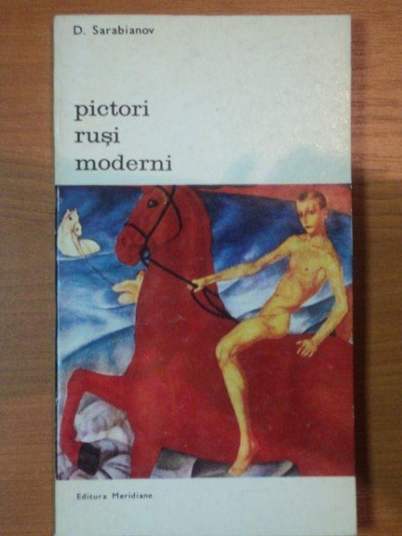 PICTORI RUSI MODERNI - S. SARABIANOV  1974