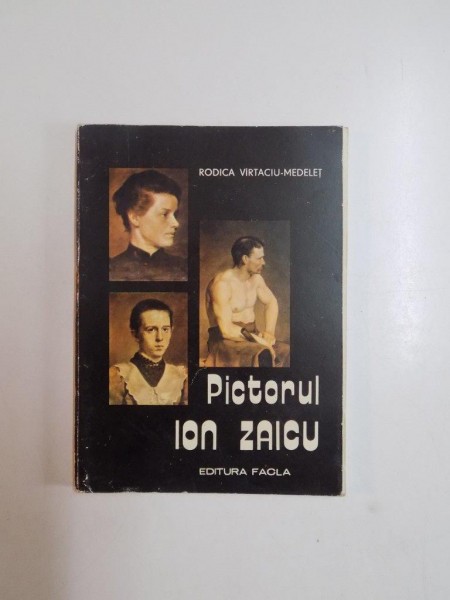 PICTORUL ION ZAICU de RODICA VIRTACIU MEDELET 1979