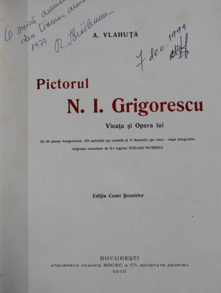 PICTORUL N. I. GRIGORESCU - VIATA SI OPERA, de A.VLAHUTA - BUCURESTI, 1910