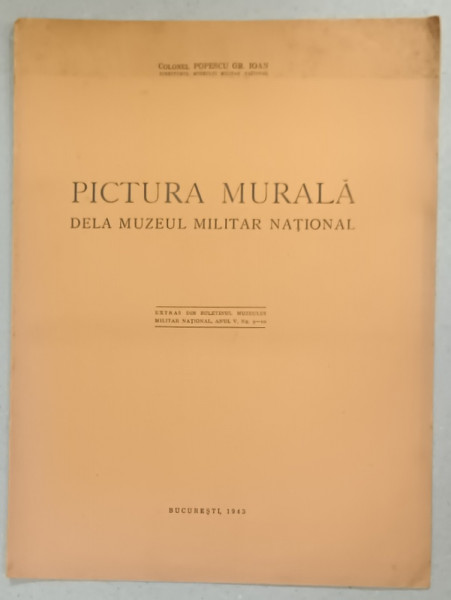 PICTURA MURALA DELA MUZEUL MILITAR NATIONAL de COLONEL POPESCU GR. IOAN , 1943