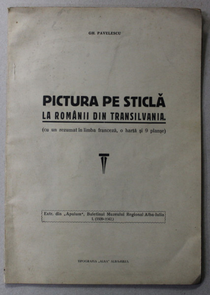 PICTURA PE STICLA LA ROMANII DIN TRANSILVANIA de GH. PAVELESCU , 1942 , DEDICATIE *