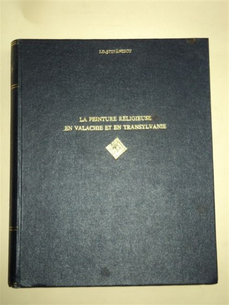 PICTURA RELIGIOASA DIN VALAHIA SI TRANSILVANIA, I.D. STEFANESCU, 1932