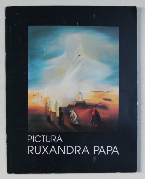 PICTURA - RUXANDRA PAPA