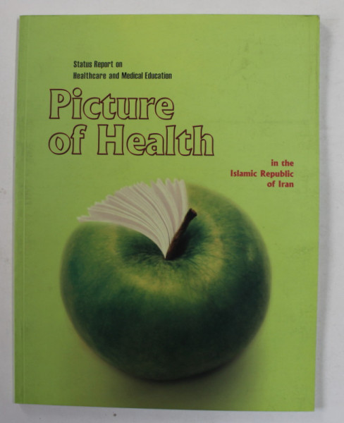 PICTURE OF HEALTH IN THE ISLAMIC REPUBLIC OF IRAN , 2007