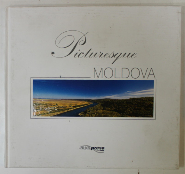 PICTURESQUE MOLDOVA , ALBUM DE FOTOGRAFIE COLOR , TEXT IN ROMANA SI ENGLEZA , ANII '2000